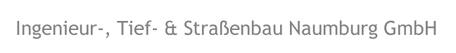 Ingenieur-, Tief- & Straßenbau Naumburg GmbH
